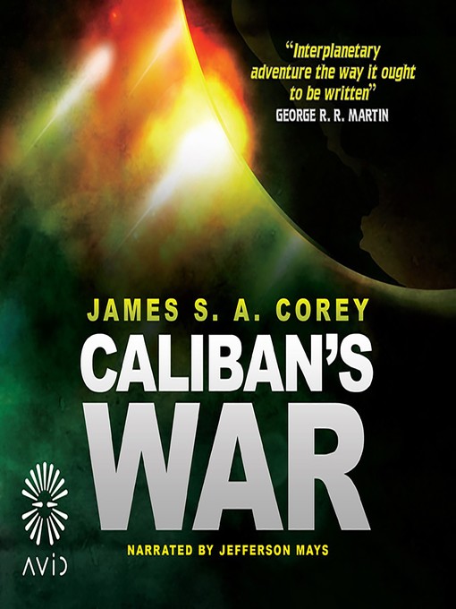 Title details for Caliban's War by James S.A. Corey - Wait list